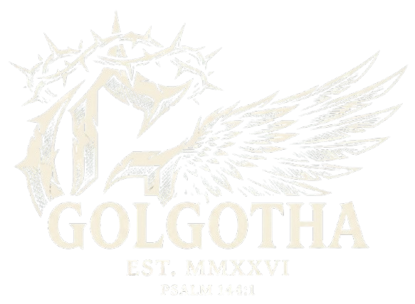 GOLGOTHA — Est. MMXXVI